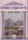 İstanbul'u Sarsan On Yıl (1983-1993)